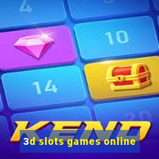 3d slots games online